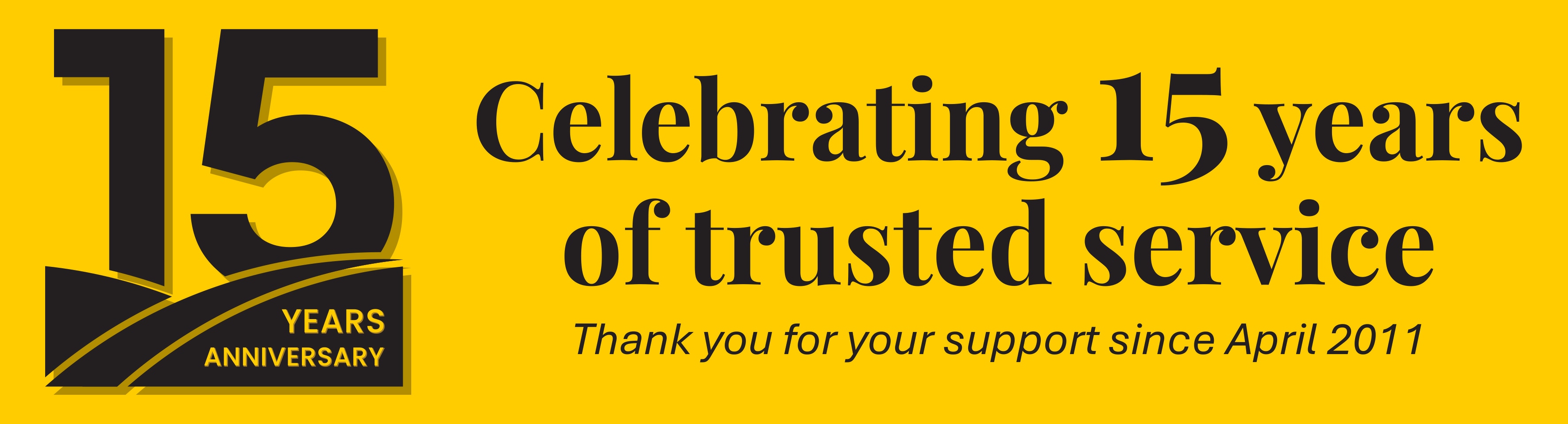 Celebrating 15 years of trusted service